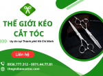 Top 6 loại kéo cắt tóc chuyên dụng và phổ biến nhất